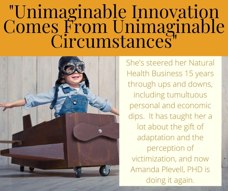 "Unimaginable Innovation Comes From Unimaginable Circumstances"
