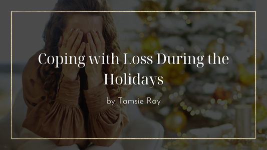 Coping with Loss During the Holidays