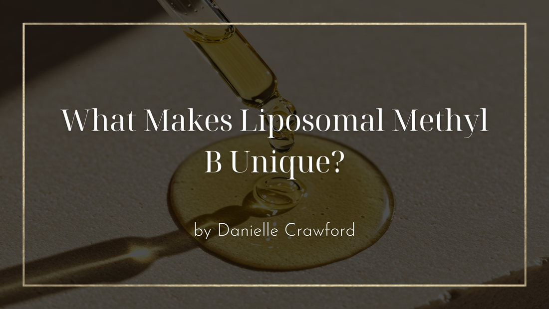 What Makes Liposomal Methyl B Unique?