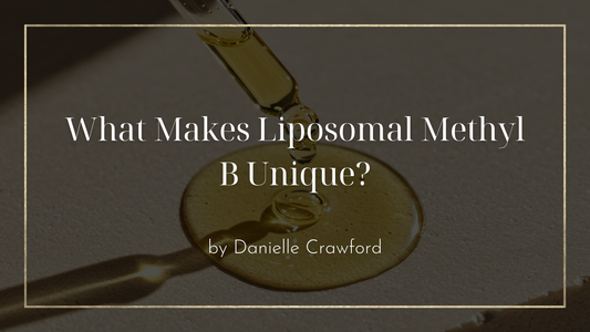 What Makes Liposomal Methyl B Unique?