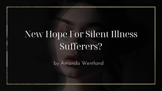 New Hope For Silent Illness Sufferers?