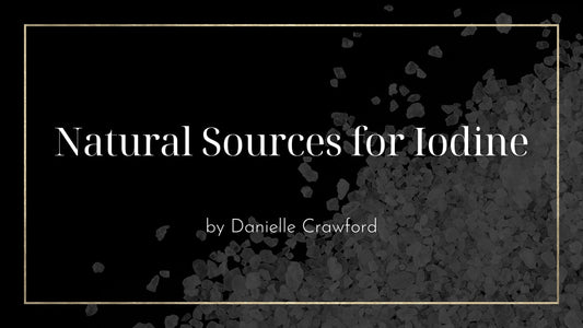 Natural Sources for Iodine