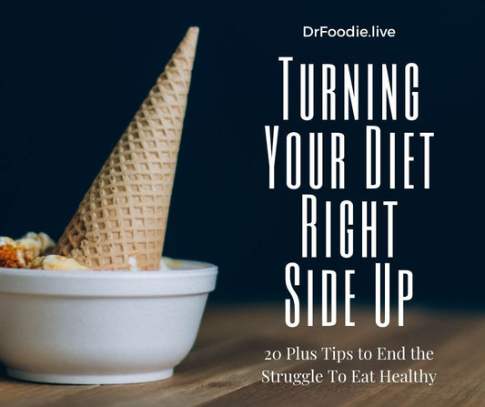20 Tips to End the Struggle to Eat Healthier