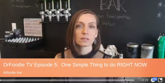 DrFoodie TV Episode 5:  One Thing You Can Do RIGHT NOW